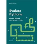 Kniha Evoluce Pythonu: Moderní techniky, nová syntaxe a trendy